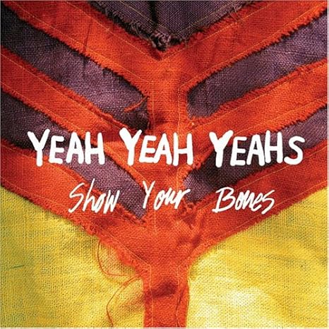 Show Your Bones 1 Bonus Track Yeah Yeah Yeahs Amazon Fr Musique