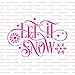 Let It Snow Winter Stencil - Christmas Stencil for Signs