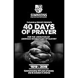 The Angela Project Presents 40 Days of Prayer: For the Liberation of American Descendants of Slavery