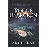 Rogue Unbroken (Legends & Shadows Saga: A Clean Romantasy)