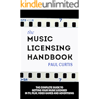 The Music Licensing Handbook: How to get your songs licensed in TV, films, and video games book cover