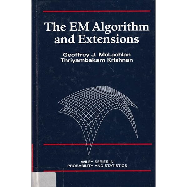 Amazon.com: The EM Algorithm and Extensions: 9780471201700 Amazon.com: The EM Algorithm and Extensions: 9780471201700