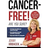 Cancer-Free!: Are You Sure?