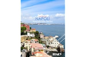 NAPOLI ITALY Photography Coffee Table Book Tourists Attractions: A Mind-Blowing Tour In NAPOLI ITALY Photography Coffee Table