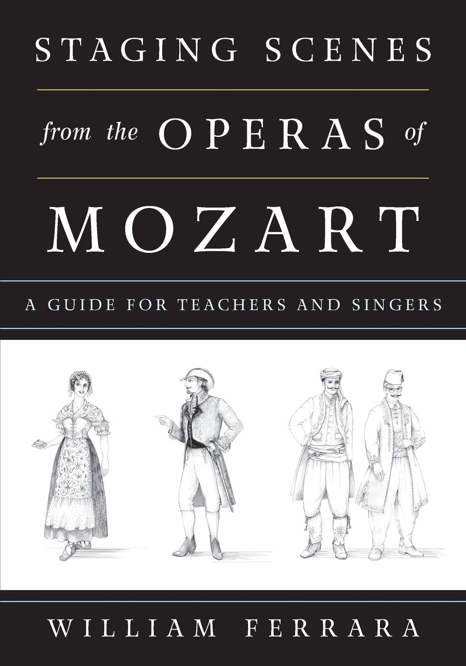 Staging Scenes from the Operas of Mozart: A Guide