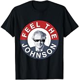 Feel the Boris Johnson - Conservative Party T-Shirt