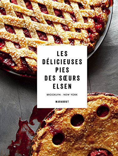 Les délicieuses pies des soeurs Elsen by (Hardcover)
