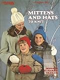 Mittens & Hats to Knit by 