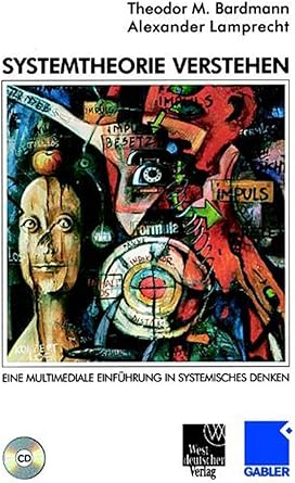 Systemtheorie Verstehen 1 Cd Romeine Multimediale Einfuhrung In Systemisches Denken Fur Windows 95 98 Nt Oder Mac Os 8 1 Bardmann Theodor M Lamprecht Alexander Amazon De Software