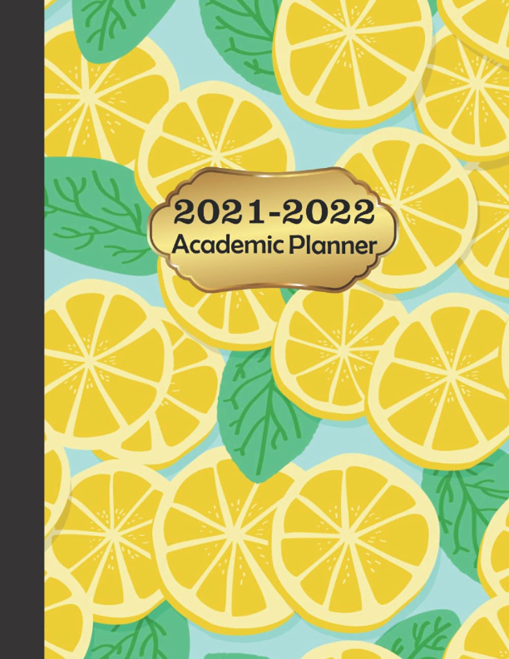Citrus College Academic Calendar 2022 Amazon.in: Buy Academic Planner 2021-2022: Weekly And Monthly School Year  Calendar 8.5 X 11 , July 2021 To June 2022 | College Student Daily Record  Book With Holiday ... Lemon (Academic Planner
