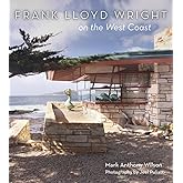 Frank Lloyd Wright on the West Coast