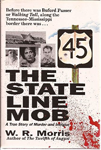 The State Line Mob: A True Story of Murder and Intrigue