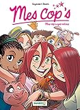 Mes Cops: Plus cop's que nature (French Edition) by