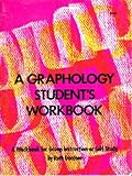 Image de Graphology Student's Workbook: A Workbook for Group Instruction or Self Study