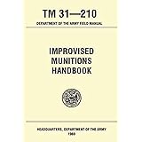 Improvised Munitions Handbook TM 31 210