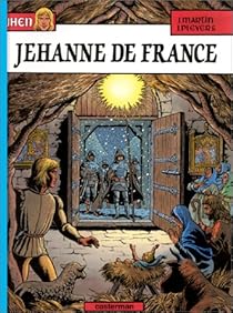 Jhen Tome 02 Jehanne De France Jacques Martin Babelio