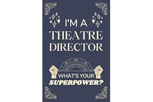 Theatre Director Gifts: Lined Blank Notebook Journal, a Funny and Appreciation Thank You Gift for Theatre Directors to Write 
