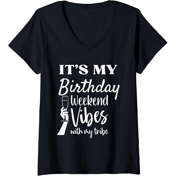 Amazon.com: Womens It's My Birthday Weekend VIbes With My
