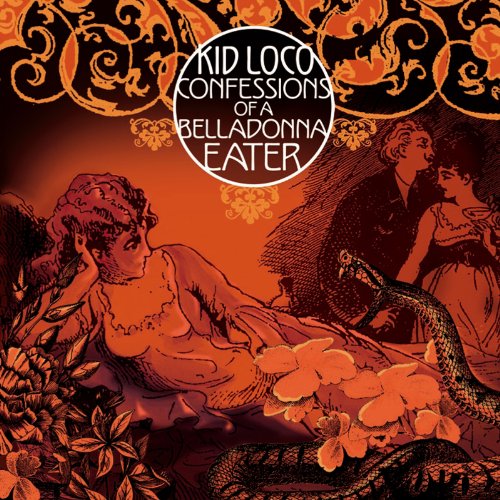 Kid Loco - Confessions Of A Belladonna Eater - Zortam Music