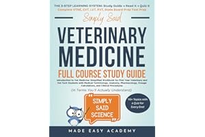 Simply Said: Introduction to Veterinary Medicine: Simplified Workbook for First Year Veterinary and Vet Tech Students: VTNE | CVT | LVT | RVT | State ... Said Science Series From Made Easy Academy)