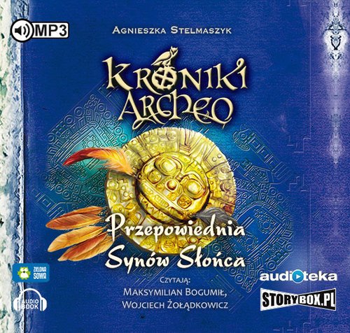 Przepowiednia Synow Slonca czesc 7 Kroniki Archeo