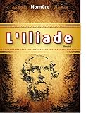 L'Iliade (illustré) (French Edition) by Homère, Yahia LOUKKAL Publishing