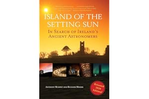 Island of the Setting Sun: In Search of Ireland's Ancient Astronomers
