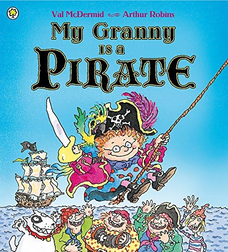 My Granny Is a Pirate Paperback – July 5, 2012