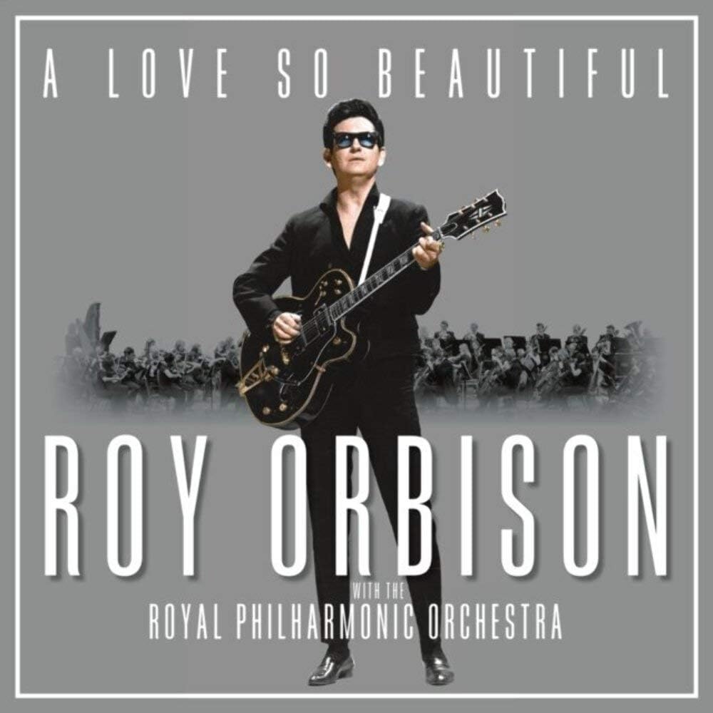 A Love So Beautiful - Roy Orbison With The Royal Philharmonic Orchestra (LP & Download)