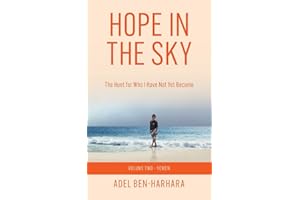 Hope In The Sky: The Hunt for Who I Have Not Yet Become