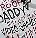 Brisco Brands Proof Daddy Doesn't Play Video Games Baby Romper Boys or Girls White 6 Months