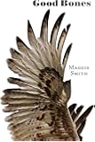 Good Bones: Poems