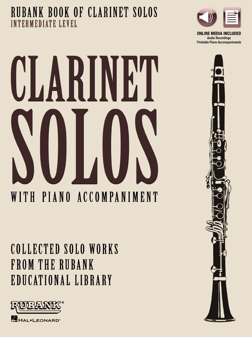 Rubank Book of Clarinet Solos Intermediate Level Clarinet Sheet Music Book with Online Audio 11 Classical and Festival Pieces by Mozart Handel ... Book with Online Audio (Stream or Download)