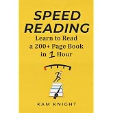 Speed Reading: Learn to Read a 200+ Page Book in 1 Hour (Mental Performance)