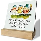 Primitive Wooden Sign, Don't Worry about A Thing Cause Every Little Thing Gonna Be Alright, Desk Plaque with Wooden Stand 4 x 4.3 inches, Three Little Birds Decor for Home Farmhouse, Gift for Friends
