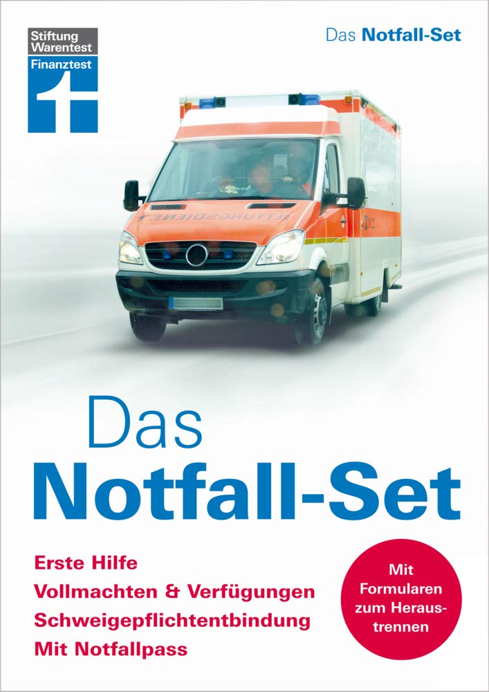 Das Notfall-Set: Erste Hilfe, Vollmachten & Verfügungen, Schweigepflichtentbindung, Notfall-Pass