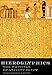 Hieroglyphics: The Writings of Ancient Egypt by 
