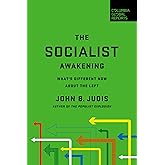The Socialist Awakening: What's Different Now About the Left