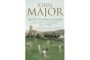 More Than A Game: The Story of Cricket's Early Years