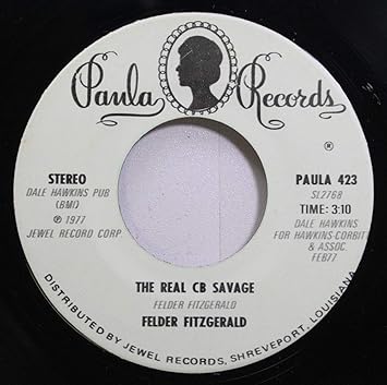 Felder Fitzgerald Felder Fitzgerald 45 Rpm The Real Cb Savage Tama Honky Hoe Down Amazon Com Music Submitted 7 months ago by kibido993. amazon com