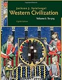 Western Civilization: Volume I: To 1715