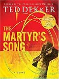 The Martyr's Song (The Martyr's Song Series, Book 1) (With CD) by Ted Dekker