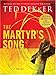The Martyr's Song (The Martyr's Song Series, Book 1) (With CD) by Ted Dekker