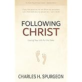 Following Christ: Losing Your Life for His Sake