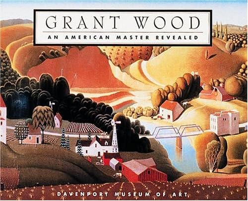 American Gothic: The Life of Grant Wood: Wood, Susan, MacDonald