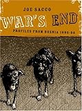 War's End: Profiles From Bosnia 1995-1996 by 