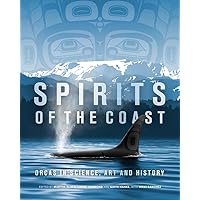 Spirits of the Coast: Orcas in science, art and history