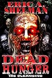 Dead Hunger IX: The Cleansing