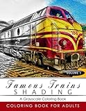 Famous Train Shading Volume 1: Train Grayscale coloring books for adults Relaxation Art Therapy for Busy People (Adult Coloring Books Series, grayscale fantasy coloring books) by 