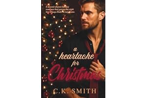A Heartache for Christmas: A Steamy Second-Chance Holiday Romance